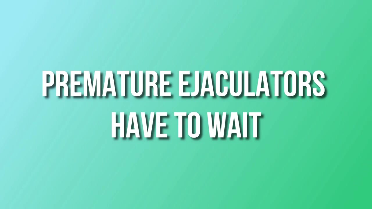 Scarlettbelle - Premature Ejaculators Have To Wait